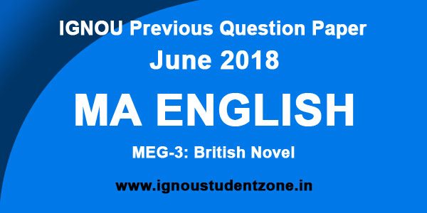 ignou 2018 exam paper june Zone IGNOU 2018 3 Question June  MEG IGNOU  Student Paper